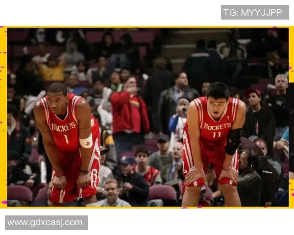 姚明带领球队勇闯决赛巅峰之路展现中国篮球新辉煌